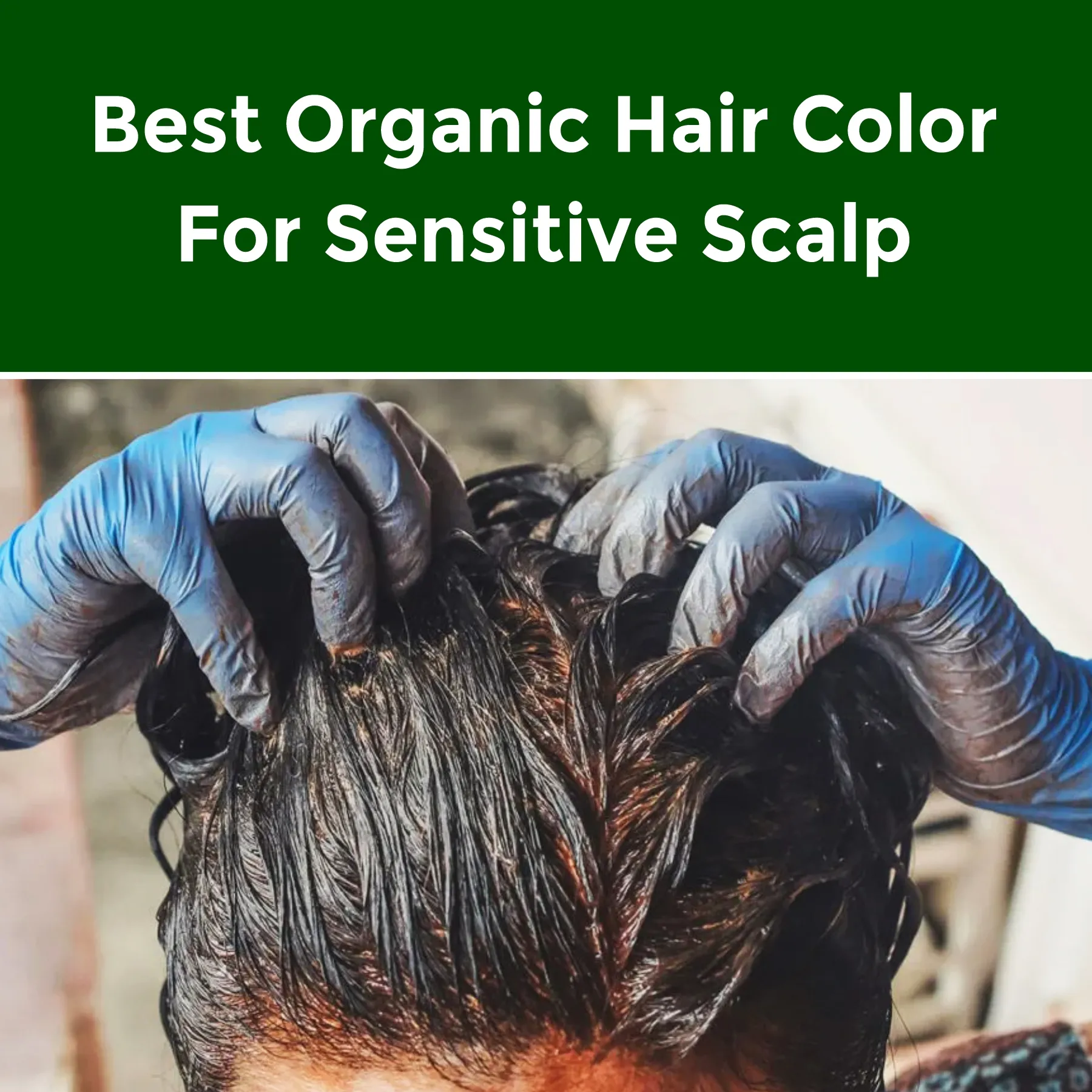 Herbal Hair Colors for Sensitive Scalp mobile banner - www.dkihenna.com
